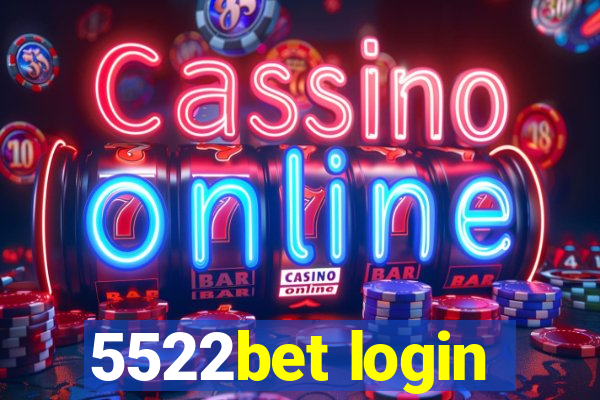 5522bet login